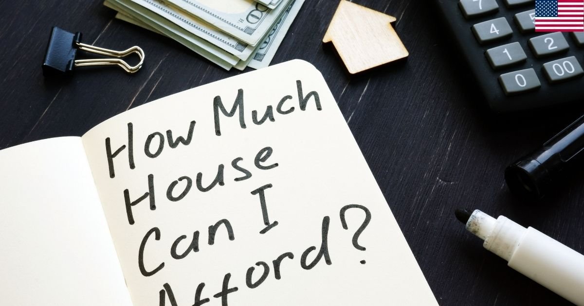 How Much House Can I Afford?